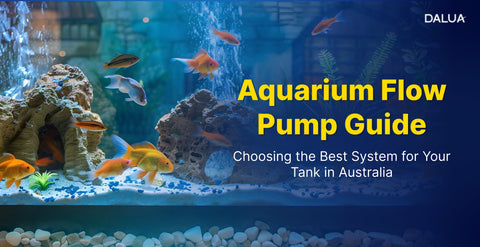 Aquarium Flow Pump Guide: Choosing the Best System for Your Tank in Australia