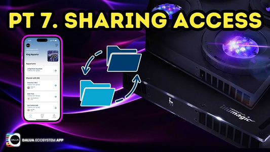 The Dalua Ecosystem App Tutorial Part 7. Sharing Access With Other Users